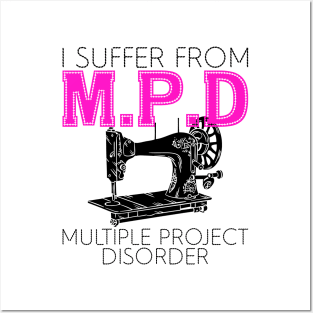 sewing i suffer from m.p.d Posters and Art